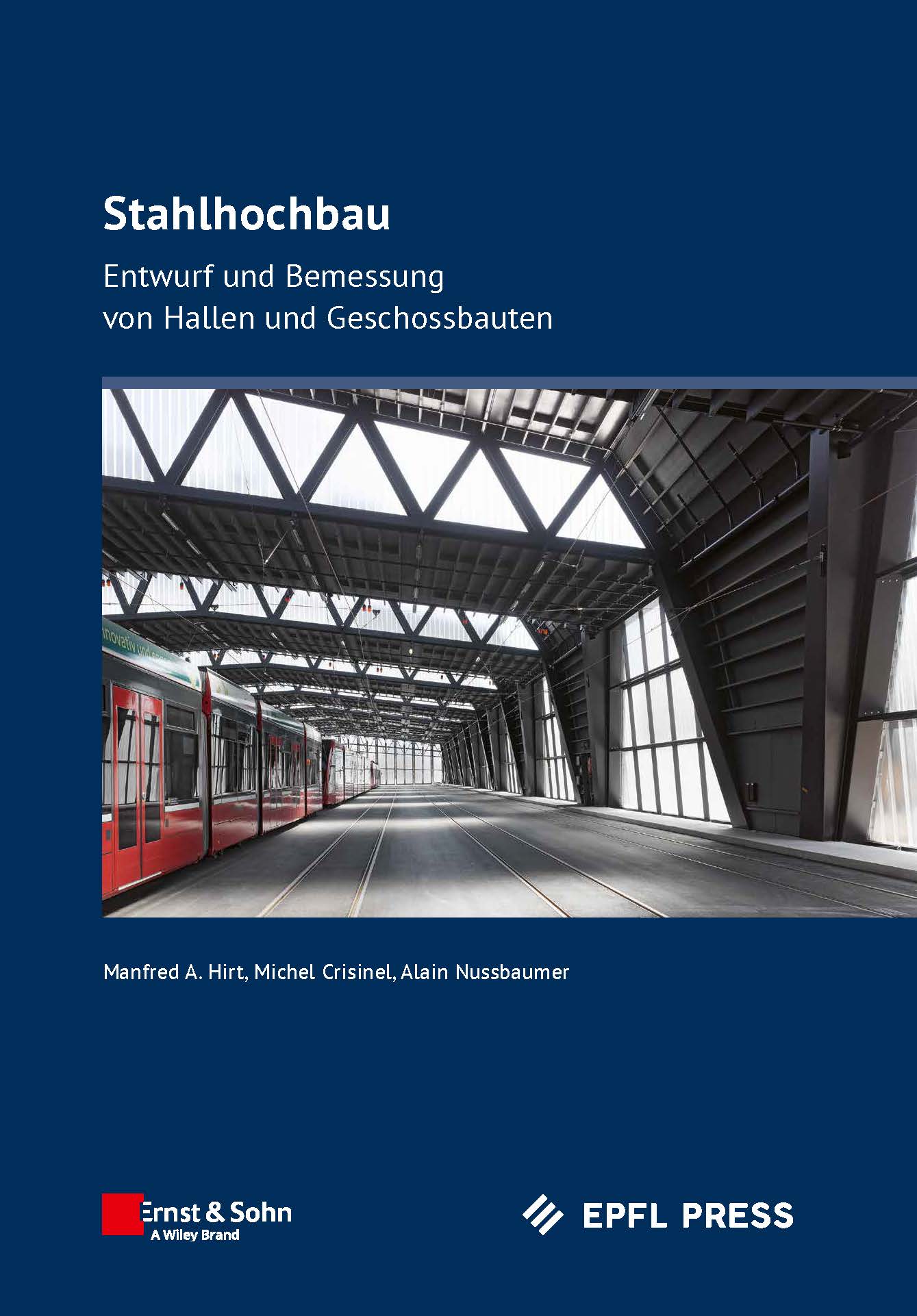 Stahlhochbau - Entwurf und Bemessung von Hallen und Geschossbauten 